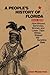 A People's History of Florida 1513-1876 by Adam Wasserman