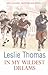 In My Wildest Dreams by Leslie Thomas