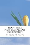 Holy Bible (New Testament Collection) Holy Bible (New Testament Collection)