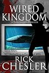 Wired Kingdom by Rick Chesler