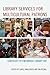 Library Services for Multic...