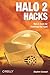 Halo 2 Hacks by Stephen Cawood