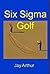 Six Sigma Golf: How to Impr...