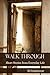Walk Through: Short Stories from Everyday Life