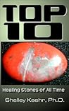 Top Ten Healing Stones of All Time (Gemstone & Crystal Healing)