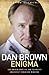 The Dan Brown Enigma by Graham A. Thomas