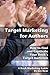 Target Marketing for Authors: How to Find and Captivate Your Book's Target Audience