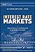 Interest Rate Markets: A Pr...