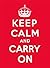 Keep Calm and Carry On: Good Advice for Hard Times