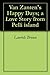 Van Zanten's Happy Days; a Love Story from Pelli island by Laurids Bruun