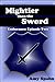 Mightier than the Sword by A.C. Spahn