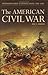 American Civil War, The by Cole C. Kingseed