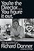 You're the Director... You Figure It Out: The Life and Films of Richard Donner