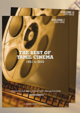 The Best of Tamil Cinema - Volume 1 - 1931 to 2010 (Kindle Edition)
