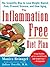 The Inflammation-Free Diet Plan: The scientific way to lose weight, banish pain, prevent disease, and slow aging