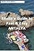 Sheila's Guide to Fast & Easy Antalya, Turkey (Fast & Easy Travel Book 4)