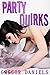 Party Quirks (Transformation Erotica)