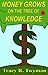 Money Grows on the Tree of Knowledge (Tracy R. Twyman Collection)