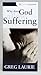 Why Does God Allow Suffering?