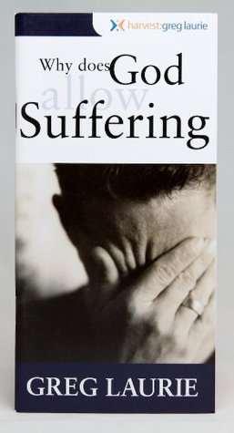 Why Does God Allow Suffering?