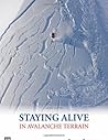 Book cover for Staying Alive in Avalanche Terrain