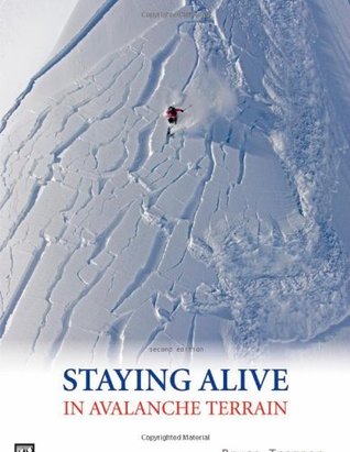 Staying Alive in Avalanche Terrain
