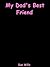 My Dad's Best Friend by Sue Wills