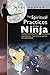The Spiritual Practices of the Ninja: Mastering the Four Gates to Freedom
