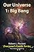 Our Universe 1: The Big Bang (Everyone's Guide Series Book 5)