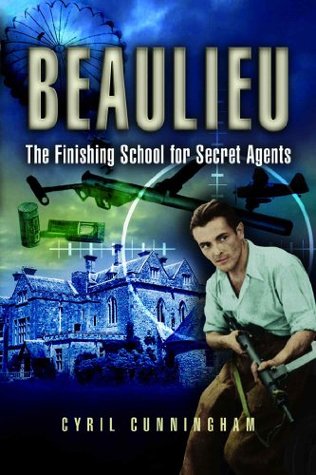 Beaulieu: The Finishing School for Secret Agents (Kindle Edition)