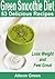 Green Smoothie Diet : 53 De...