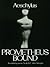 Prometheus Bound by Aeschylus