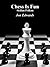 The Sicilian Pelikan (Chess is Fun Book 12)
