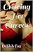 Craving Her Curves (BBW Erotic Romance with Curvy Girls, Gorgeous Rich Guys)