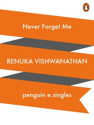 Never Forget Me (Kindle Edition)