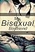My Bisexual Boyfriend
