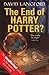 The End of Harry Potter? (GOLLANCZ S.F.)