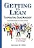 Getting to Lean - Transformational Change Management