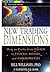 New Trading Dimensions: How to Profit from Chaos in Stocks, Bonds, and Commodities (A Marketplace Book Book 171)