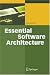 Essential Software Architecture