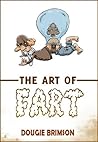 The Art of Fart by Dougie Brimson