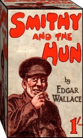 Smithy and the Hun (Kindle Edition)