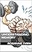 Understanding Memory: How to Improve Your Memory Quickly