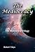 The Mediocracy (The Mediocr...