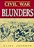 Civil War Blunders: Amusing Incidents from the War