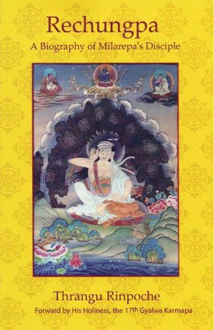 Rechungpa: A Biography of Milarepa's Disciple (Kindle Edition)