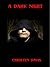 A Dark Night