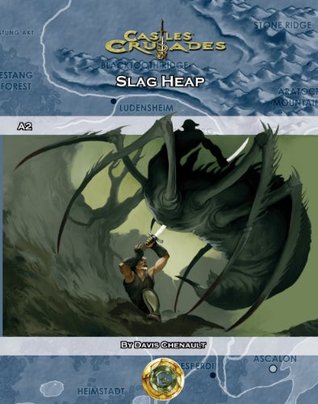 Castles & Crusades, A2: Slag Heap (Kindle Edition)