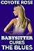Babysitter Cures the Blues:...