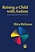 Raising a Child with Autism: A Guide to Applied Behavior Analysis for Parents